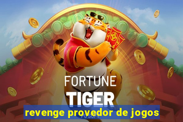 revenge provedor de jogos